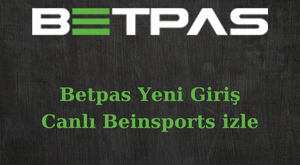 betpas yeni giriş