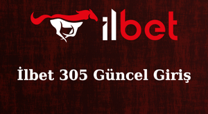 ilbet 305 güncel giriş