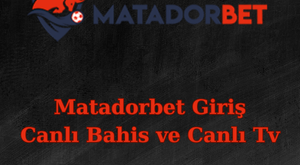 matadorbet giriş