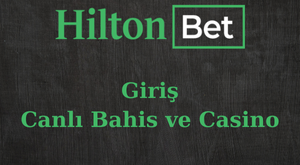 hiltonbet giriş