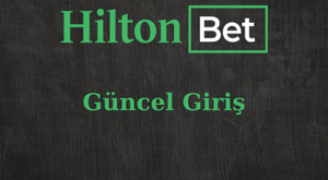 hiltonbet güncel giriş