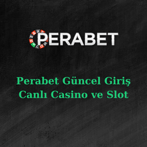 perabet güncel giriş