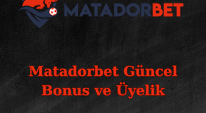 matadorbet güncel