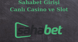 Sahabet girişi değişti mi?